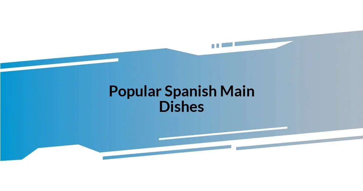 Popular Spanish Main Dishes
